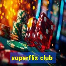 superflix club